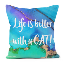 Load image into Gallery viewer, Life is better with a cat cushion, with blue and green background
