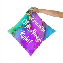 Load image into Gallery viewer, Cushion Reserved For Mrs Always Right