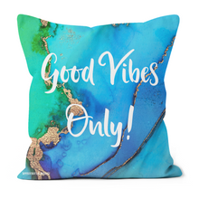 Load image into Gallery viewer, Good vibes only cushion with a blue, green background
