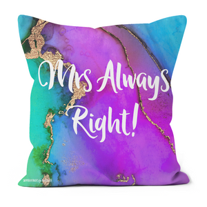 Mrs Always Right cushion, with a purple, blue and green background